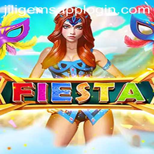 Discover the Excitement of Fiesta at JILIGems.COM