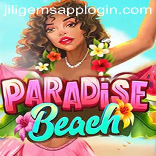 Exploring the Exciting World of ParadiseBeach by JILIGems.COM