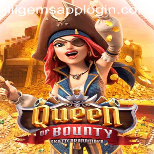 Discover the Riches of QueenofBounty: A Treasure-Filled Adventure Enhanced by JILIGems.COM