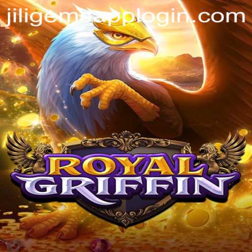 RoyalGriffin: A New Fantasy Adventure with JILIGems.COM