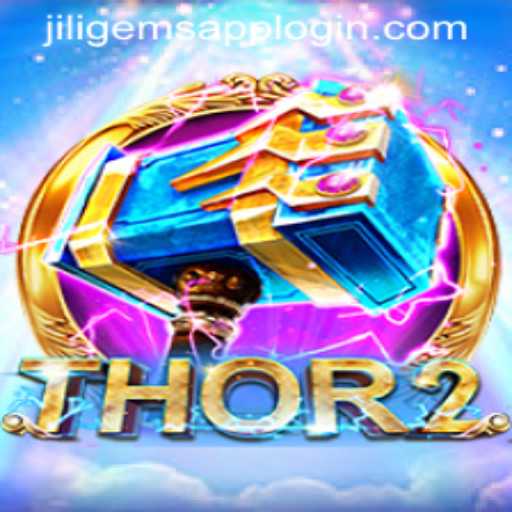 Discover the Thrilling World of Thor2 and JILIGems.COM: An Epic Gaming Adventure